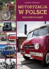 9788365808509 Motoryzacja w Polsce. Kultowe pojazdy Fenix