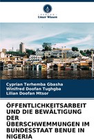 Cyprian Terhemba Gbasha (U. A.) | ÖFfentlichkeitsarbeit UND DIE BewÄLtigung...