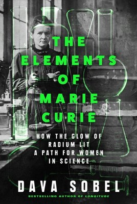 Dava Sobel / The Elements of Marie Curie9780008536923
