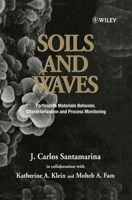 Soils and Waves: Particulate Materials Behavior, Characterization and Process Mo