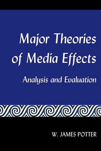W. James Potter | Major Theories Of Media Effects | Taschenbuch | Englisch-image