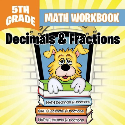 5th Grade Math Workbook Decimals & Fractions Baby Taschenbuch Englisch 2015