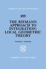 The Riemann Approach to Integration : Local Geometric Theory Wash