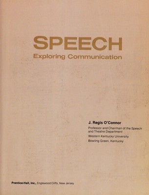 Speech : Exploring Communication Hardcover