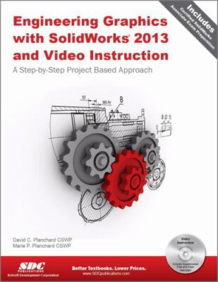 Engineering Graphics with SolidWorks 2013 and Video Instruction DVD by