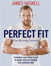 Perfect Fit: The Winning Formula: Transform your body in just 8 weeks wit - GOOD