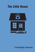 Coningsby Dawson | The Little House | Taschenbuch | Englisch (2022) | Zinc Read