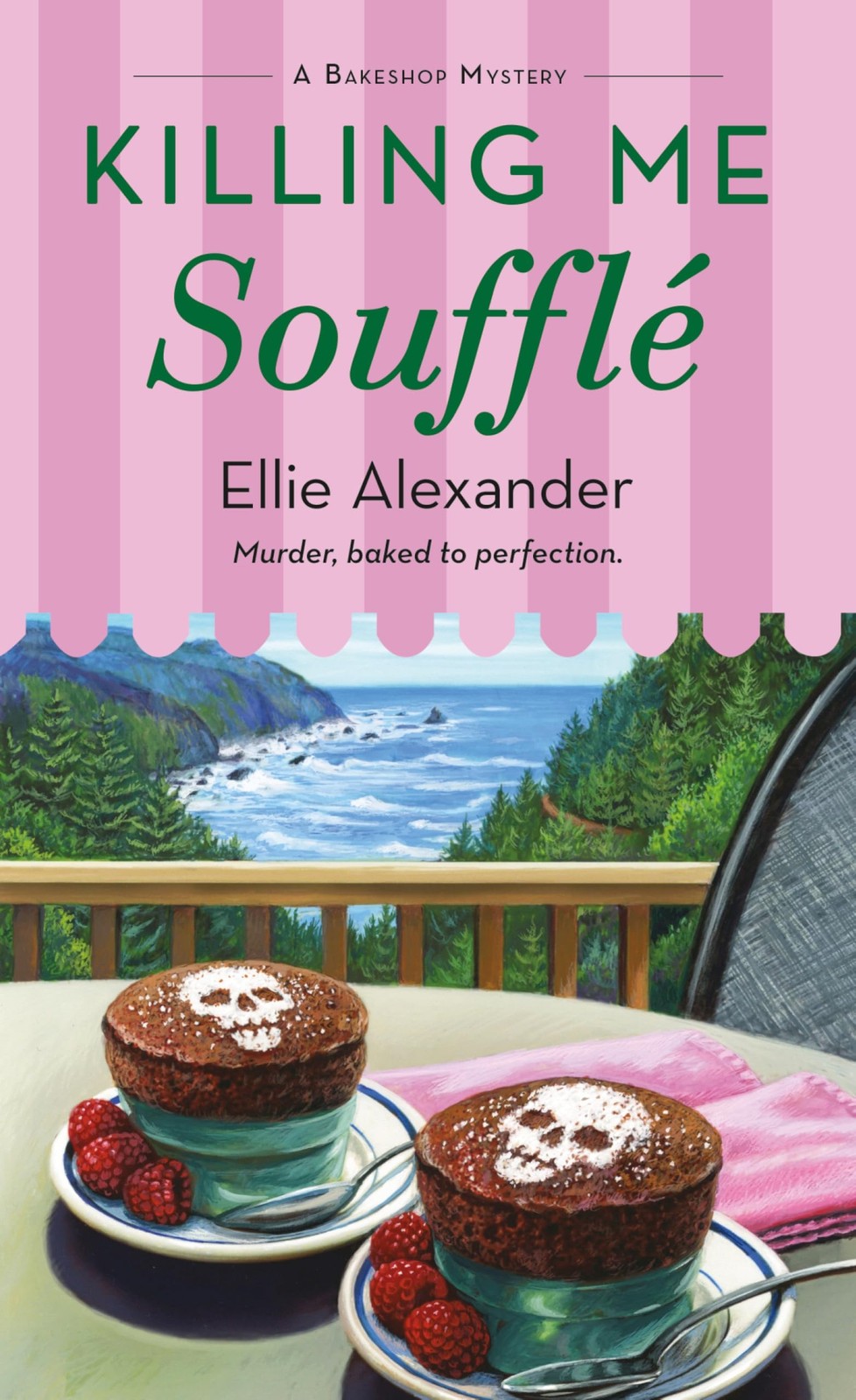 Killing Me Soufflé: A Bakeshop Mystery: 20 By Alexander, Ellie Ellie Alexander,