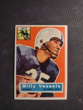 1956 Topps #120 Billy Vessels RC BALTIMORE COLTS OKLAHOMA Heisman Trophy 🏆 EX.