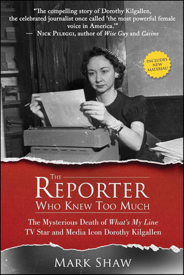 The Reporter Who Knew Too Much: the Mysterious Death of What'S My Line TV Star a