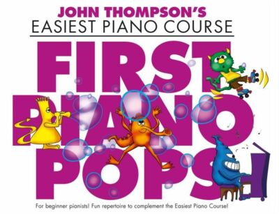 John Thompsons einfachster Klavierkurs First Piano Pops (WMR101288R)