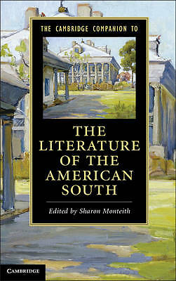 The Cambridge Companion to the Literature of the American South Monteith