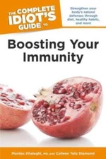 The Complete Idiot's Guide to Boosting Your Immunity (Idiot's Guides) - GOOD