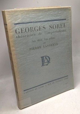 Georges Sorel Theoretiker des Imperialismus seine Ideen sein Handeln | Guter Zustand