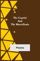 The Captivi And The Mostellaria Plautus Taschenbuch Kartoniert / Broschiert 2021