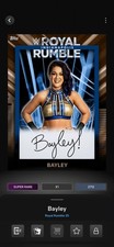 BAYLEY 2025 WWE TOPPS SLAM ROYAL RUMBLE 25 SUPER RARE DIGITAL CARD!!!!!!!