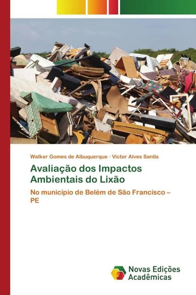 Walker Gomes De Albuquerque (U. A.) | AvaliaçãO Dos Impactos Ambientais Do LixãO-image
