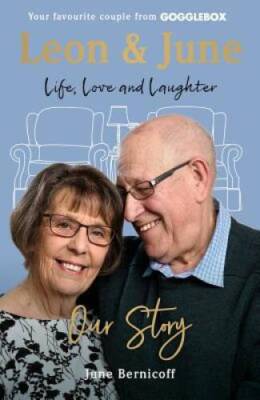 Leon and June: A Lifetime of Love and Laughter - Hardcover - VERY GOOD