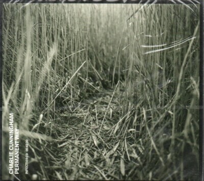 CHARLIE CUNNINGHAM - Permanent Way - CD Album *NEW & SEALED* *Digipak*