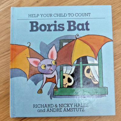 Boris Bat Richard & Nicky Hales Andre Amstutz Granada Publishing Ltd 1985 HC VGC