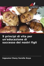 Ingouma Chany Sorelle Koya | 9 principi di vi...