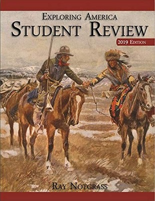 Exploring America Student Review Book, Ray Notgrass