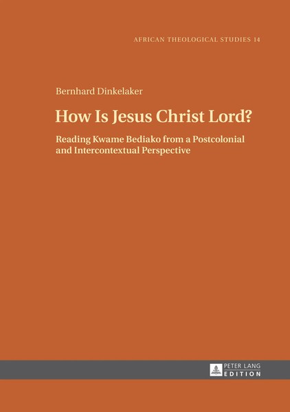 Bernhard Dinkelaker | How Is Jesus Christ Lord? | Buch | Englisch (2017)-image