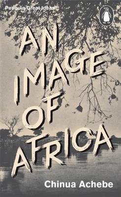 An Image of Africa Chinua Achebe Taschenbuch Penguin Great Ideas Englisch 2010