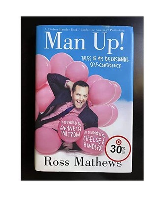 Man Up!: Tales of My Delusional Self-Confidence, Ross Mathews