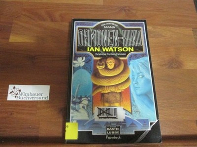 Mana. - Teil: Buch 1. Dämonen-Kind Watson, Ian :