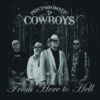 Psychosomatic Cowboy - From Here To Hell - Vinyl Record - G3Z