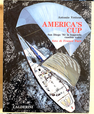 AMERICA'S CUP San Diego '92 Die Legende verändert das Gesicht. Antonio Vettese. Calderini