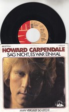 Single 7"  - Howard Carpendale - Sag nicht es war einmal - Vinyl -1978