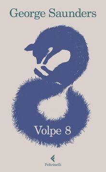 Volpe 8 von Saunders, George | Buch | Zustand sehr gut