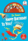 Dr. Seuss's Happy Birthday to You! with 12 Silly Sounds: An Interactive Read an