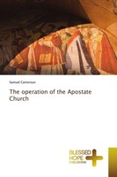 The Operation Of The Apostate Church Samuel Cameroun Taschenbuch Englisch 2021