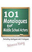 Rebecca Young | 101 Monologues For Middle School Actors | Buch | Englisch (2008)
