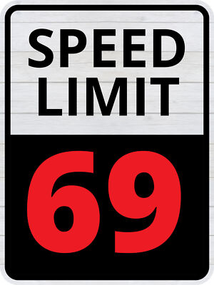 Portrait Round Plus Speed Limit 69 Wall or Door Sign | Funny Naughty Decor