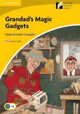 Grandad's Magic Gadgets Level 2 Elementary/Lower-intermediate American English b