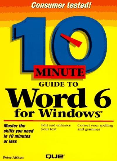 Ten Minute Guide to Word for Windows (Ten Minute Guides)-Peter G ...