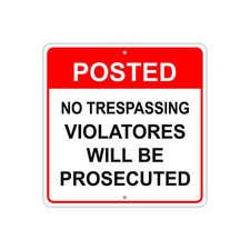 No Trespassing Violators Will Be Prosecuted 12"x12" Novelty Aluminum Metal Sign