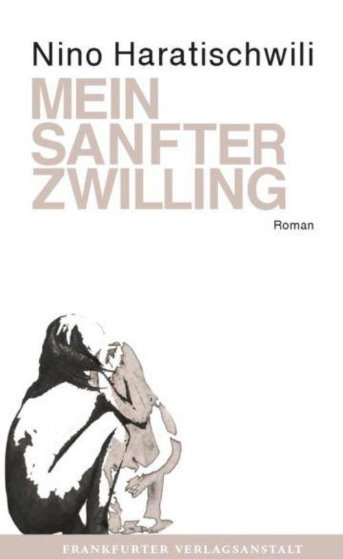 Mein sanfter Zwilling Nino Haratischwili