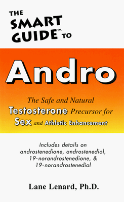 #ad The Smart Guide to Andro: The Safe and Natural Testosterone Precursor for Se... $5.00