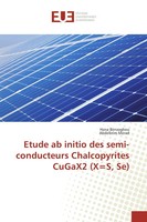 Etude Ab Initio Des Semi-Conducteurs Chalcopyrites Cugax2 (X=S, Se) Taschenbuch