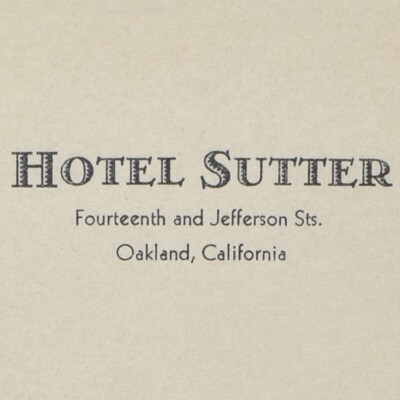 1930s Hotel Sutter Oakland San Francisco Bay Area Alameda County California