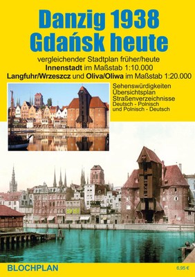 Stadtplan Danzig 1938/Gdansk heute | Dirk Bloch | (Land-)Karte | 2 S. | Deutsch