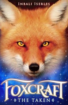The Taken (Foxcraft) by Iserles, Inbali Book The Fast Free Shipping