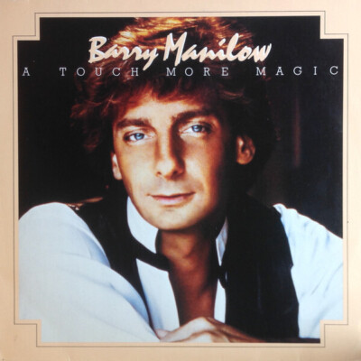 Barry Manilow A Touch More Magic NEAR MINT Arista Vinyl LP