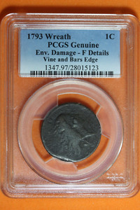 1793 Vine and Bars Edge PCGS Genuine Env Damage-F Details Wreath Cent 1c #B38437