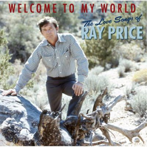 Ray Price Welcome to My World: The Love Songs of Ray Price (CD) Album